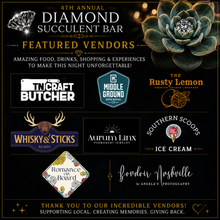 Load image into Gallery viewer, 4th Annual Diamond Succulent Bar Event (Murfreesboro, TN) Friday, July 17 @ 6:00pm-9:00pm