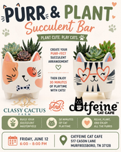 Load image into Gallery viewer, Purr + Plant - FRIDAY, JUNE 12 - 6pm-8pm (MURFREESBORO, TN)
