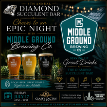 Load image into Gallery viewer, 4th Annual Diamond Succulent Bar Event (Murfreesboro, TN) Friday, July 17 @ 6:00pm-9:00pm

