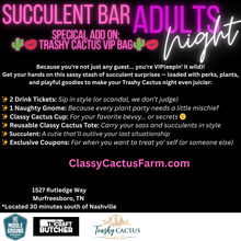 Load image into Gallery viewer, Trashy Cactus Night - FRIDAY, Sept 19 6pm-9pm (Murfreesboro, TN)
